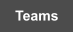 Teams