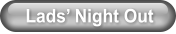 Lads’ Night Out