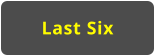 Last Six