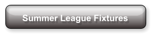 Summer League Fixtures